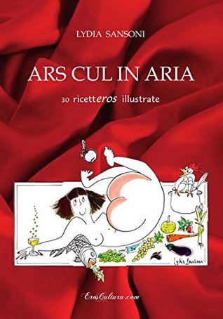 ars-cul-in-aria-30-ricetteros-illustrate