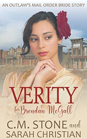 verity-for-brendan-mcgall-an-outlaw-s-mail-order-bride-series-book-3