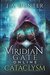 Viridian Gate Online Cataclysm (The Viridian Gate Archives #1) by J.A. Hunter