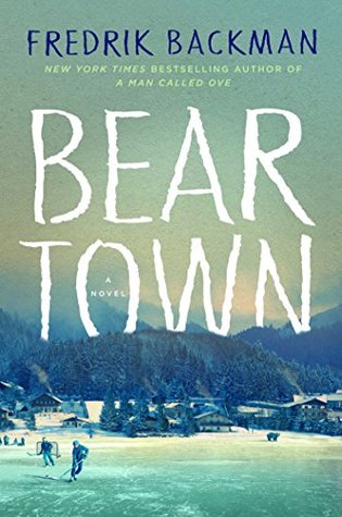 Beartown by Fredrik Backman