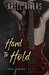 Hard to Hold (The Hold, #2) by Arell Rivers
