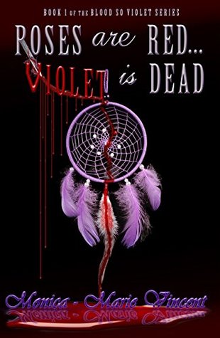 roses-are-red-violet-is-dead-blood-so-violet-book-1