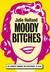 Moody Bitches De leukste manier om succesvol te zijn by Julie Holland