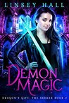 Demon Magic (Dragon's Gift: The Seeker, #2)