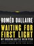 Waiting for First Light My Ongoing Battle with PTSD by Roméo Dallaire