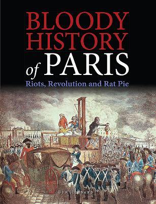 bloody-history-of-paris-radicals-riots-and-revolution