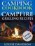 Camping Cookbook Campfire Grilling Recipes ***Large Print Edition *** Outdoor Cooking Quick and Easy Camping Recipes by Louise Davidson