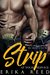 Strip (At Your Service Book 1) by Erika Reed