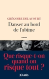 Danser au bord de l'abîme