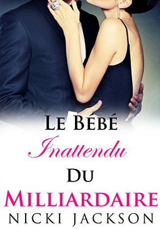 Audiolibros gratuitos de Amazon para descargar Le Bébé Inattendu du Milliardaire