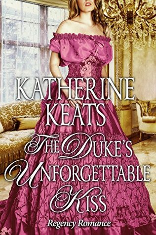 the-duke-s-unforgettable-kiss