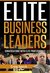 Elite Business Leaders: Conversations With Elite Professionals (Craig Speck Book 4)