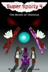 Super Sporty 9: The Wrath of Titanicus