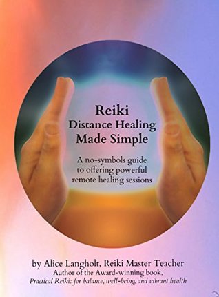 reiki-distance-healing-made-simple-a-no-symbols-guide-to-offering-powerful-remote-healing-sessions-reiki-awakening-academy-insights-book-1