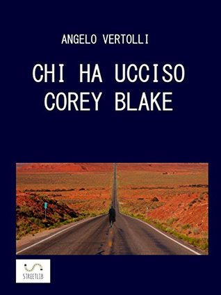 Chi ha ucciso Corey Blake