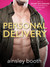 Personal Delivery by Ainsley Booth