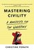 Mastering Civility: A Manifesto for the Workplace