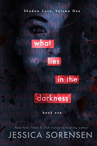 What Lies In The Darkness Part 1 By Jessica Sorensen