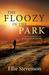 The Floozy in the Park by Ellie Stevenson