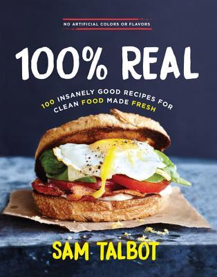 100% Real by Sam Talbot