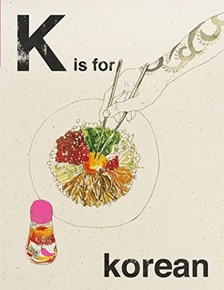 Alphabet Cooking: K is For Korean by Quadrille 33618611