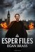 Esper Files Volume 1 by Egan Brass