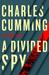 A Divided Spy (Thomas Kell, #3) by Charles Cumming