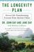 The Longevity Plan Seven Lessons from the World's Happiest and Healthiest Village by John D. Day, M.D.