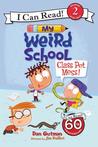My Weird School: Class Pet Mess! cover