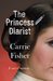 The Princess Diarist by Carrie Fisher