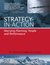 Strategy-In-Action: Marrying Planning, People and Performance (The Global Leader Series Book 4)