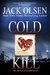 Cold Kill The True Story of a Murderous Love by Jack Olsen