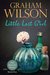 Little Lost Girl (Old Balmain House #1) by Graham Wilson