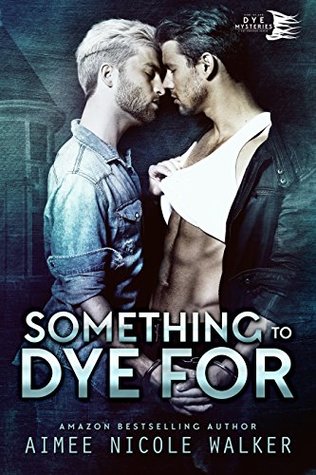 Curl Up and Dye Mysteries - Tome 2 : Something to Dye For de Aimee Nicole Walker 33633225