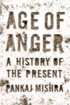 Age of Anger: A History of the Present