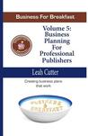 Business Planning For Professional Publishers