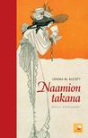 Naamion takana: kootut kertomukset