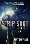 Strip Shot: The Prequel to Behind the Velvet Curtain