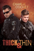Thick & Thin (THIRDS, #8) by Charlie Cochet