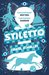 Stiletto (The Checquy Files) by Daniel O'Malley