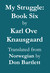 My Struggle The End (My Struggle Book 6) by Karl Ove Knausgård