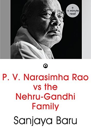 p-v-narasimha-rao-vs-the-nehru-gandhi-family