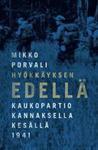 Hyökkäyksen edellä – Kaukopartio Kannaksella kesällä 1941