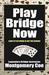 Play Bridge Now by Montgomery Coe