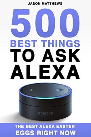 alexa 500 best things