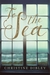 To The Sea by Christine Dibley