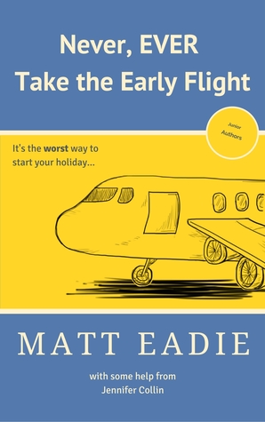 never-ever-take-the-early-flight