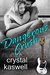 Dangerous Crush (Dangerous Noise, #2) by Crystal Kaswell