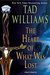 The Heart of What Was Lost (The Last King of Osten Ard, #0.5) by Tad Williams