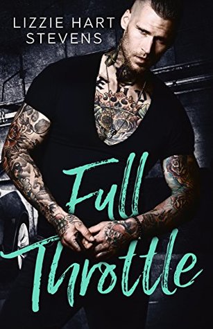 Full Throttle by Lizzie Hart Stevens